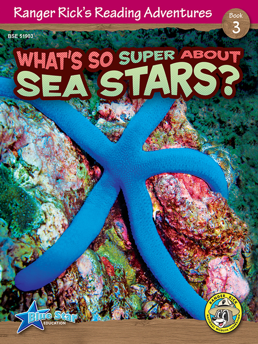 Title details for What's So Super About Sea Stars? by Blue Star Education - Available